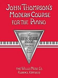 John Thompsons Modern Course for the Piano (Paperback)