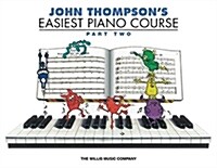 John Thompsons Easiest Piano Course - Part 2 - Book Only: Part 2 - Book Only (Paperback)
