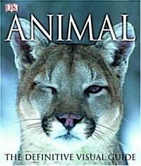 Animal : The Definitive Visual Guide (hardcover)