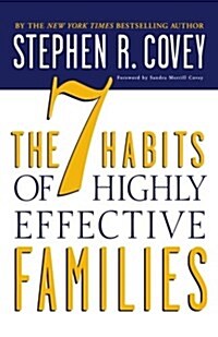 [중고] The 7 Habits of Highly Effective Families: Building a Beautiful Family Culture in a Turbulent World (Paperback, 3)