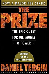 Prize  : The Epic Quest for Oil, Money & Power (Paperback) (Paperback)