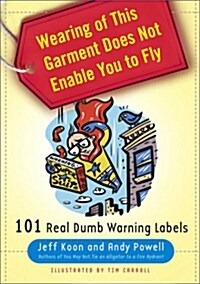 Wearing of This Garment Does Not Enable You to Fly (Hardcover)