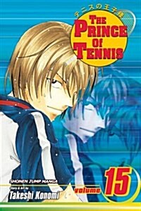 The Prince of Tennis, Vol. 15 (Paperback)