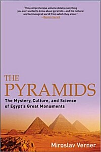 [중고] The Pyramids: The Mystery, Culture, and Science of Egypt‘s Great Monuments (Paperback)