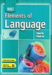 Elements of Language: Student Edition Fourth Course 2007 (Hardcover, Student)