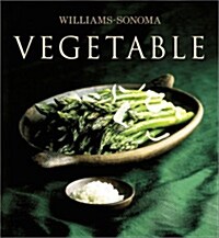 Williams-Sonoma Collection : Vegetabl (Hardcover)                                                                                        (Hardcover) (Hardcover, Second Printing)