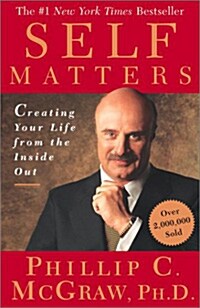 [중고] Self Matters: Creating Your Life from the Inside Out (Paperback)