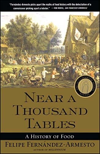 Near a Thousand Tables: A History of Food (Paperback)