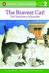 (The) Bravest Cat! :the true story of scarlett 