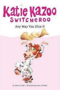 Any Way You Slice It (Paperback)