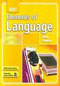 Holt Elements of Language: Student Edition Grade 11 2007 (Hardcover, Student)