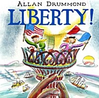Liberty! (Paperback, 1ST) (Paperback, 1st)