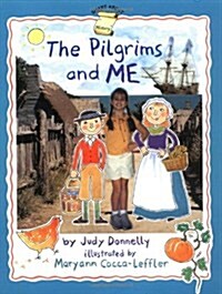 The Pilgrims and Me (Paperback)