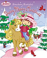 Strawberry Shortcakes Berry Merry Christmas (Hardcover)