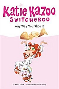 Any Way You Slice It (Paperback)