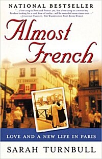 [중고] Almost French: Love and a New Life in Paris (Paperback)