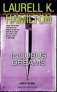 Incubus Dreams: An Anita Blake, Vampire Hunter Novel (Mass Market Paperback)