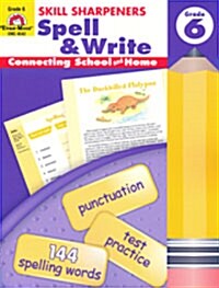[중고] Skill Sharpeners: Spell & Write, Grade 6 Workbook (Paperback, Teacher)