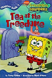 Spongebob SquarePants Chapter Books #01 : Tea at the Treedome (Paperback)