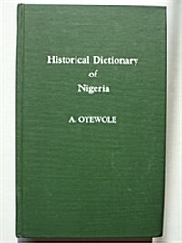 Historical Dictionary of Nigeria (Hardcover)