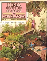 Herbs Through the Seasons at Caprilands (Hardcover)