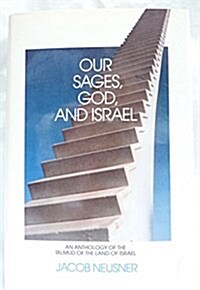 Our Sages, God, and Israel (Hardcover)