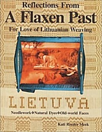 Reflections from a Flaxen Past (Hardcover)