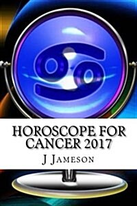 Horoscope for Cancer 2017 (Paperback)