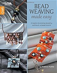 Bead Weaving Made Easy (Paperback)