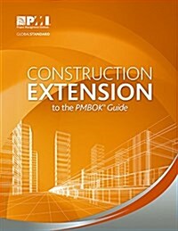 Construction Extension to the PMBOK Guide (Paperback)