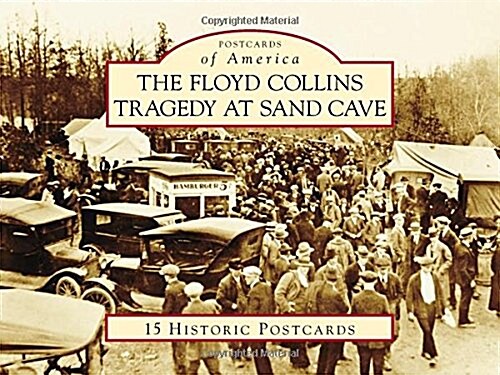 The Floyd Collins Tragedy at Sand Cave (Loose Leaf)