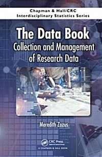 The Data Book: Collection and Management of Research Data (Hardcover)