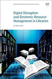 Digital Disruption and Electronic Resource Management in Libraries (Paperback)