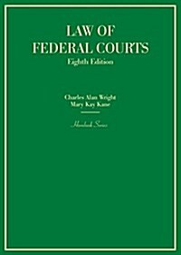 Law of Federal Courts (Hardcover, 8th, New)
