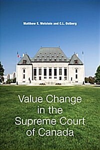 Value Change in the Supreme Court of Canada (Hardcover)