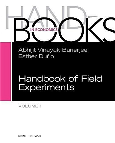 Handbook of Field Experiments: Volume 1 (Hardcover)