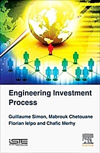 Engineering Investment Process : Making Value Creation Repeatable (Hardcover)