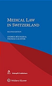 Medical Law in Switzerland (Paperback, 2)