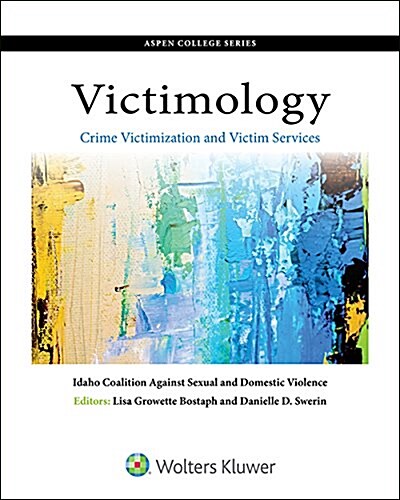 Victimology: Crime Victimization and Victim Services (Paperback)
