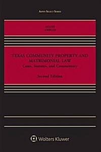 Texas Community Property and Matrimonial Law (Paperback, 2, Second Edition)