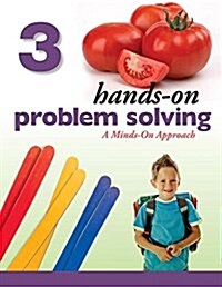 Hands-On Problem Solving, Grade 3: A Minds-On Approach (Spiral, Canada-Wide)