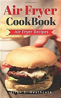 Air Fryer Cookbook (Paperback)