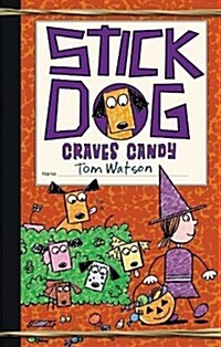 Stick Dog Craves Candy (Hardcover)