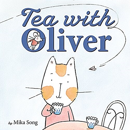 [중고] Tea With Oliver (Hardcover)
