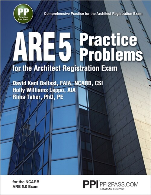 Ppi Are 5 Practice Problems for the Architect Registration Exam (Paperback) - Comprehensive Practice for the Ncarb 5.0 Exam (Paperback)
