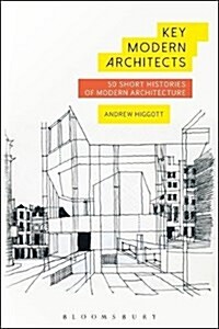Key Modern Architects : 50 Short Histories of Modern Architecture (Paperback)
