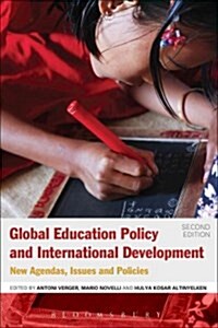 Global Education Policy and International Development : New Agendas, Issues and Policies (Paperback, 2 ed)