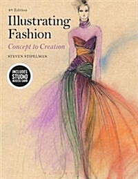 Illustrating Fashion : Concept to Creation - Bundle Book + Studio Access Card (Multiple-component retail product, 4 ed)