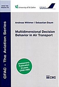 Multidimensional Decison Behavior in Air Transport, 10 (Paperback)