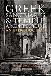 Greek Sanctuaries and Temple Architecture : An Introduction (Paperback, 2 ed)